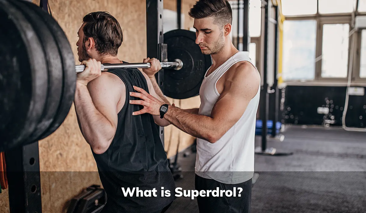 What is Superdrol?